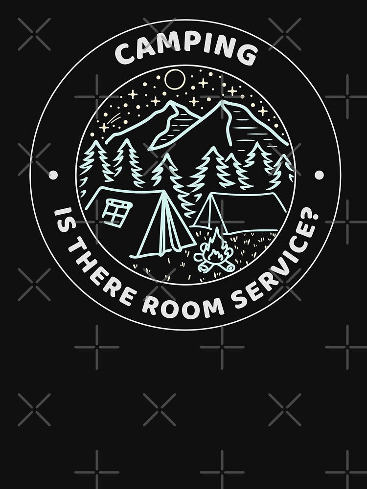 Camping T-Shirt – “Is There Room Service?” Funny Glamping Joke by TalkTee Me Hoodie, Sweatshirt | BlankRebels.com (Image 3)