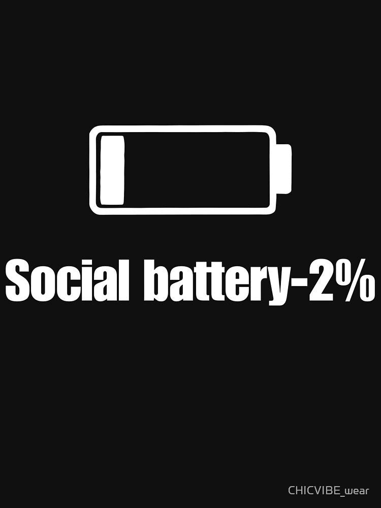 Social Battery by CHICVIBE_wear T-Shirts, Hoodie, Sweatshirt | BlankRebels.com (Image 3)