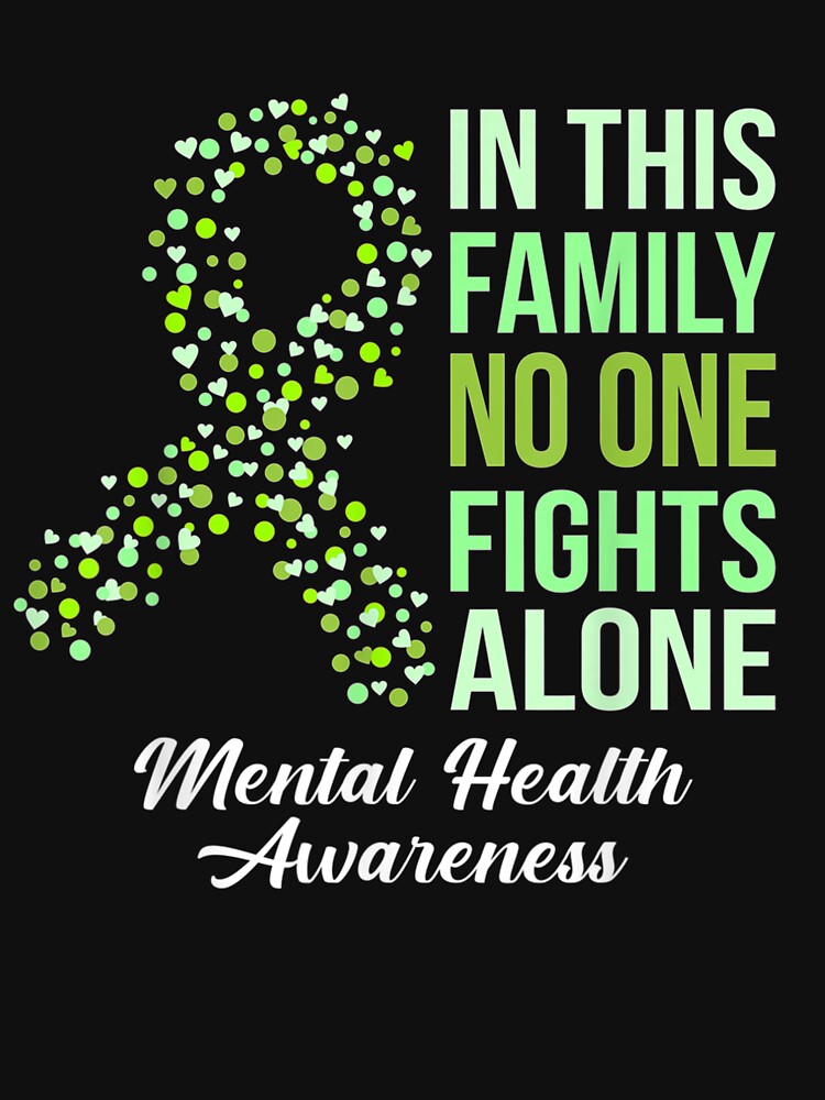 Family Support Mental Health Matters Awareness Ribbon by saigeorion T-Shirts, Hoodie, Sweatshirt | BlankRebels.com (Image 3)