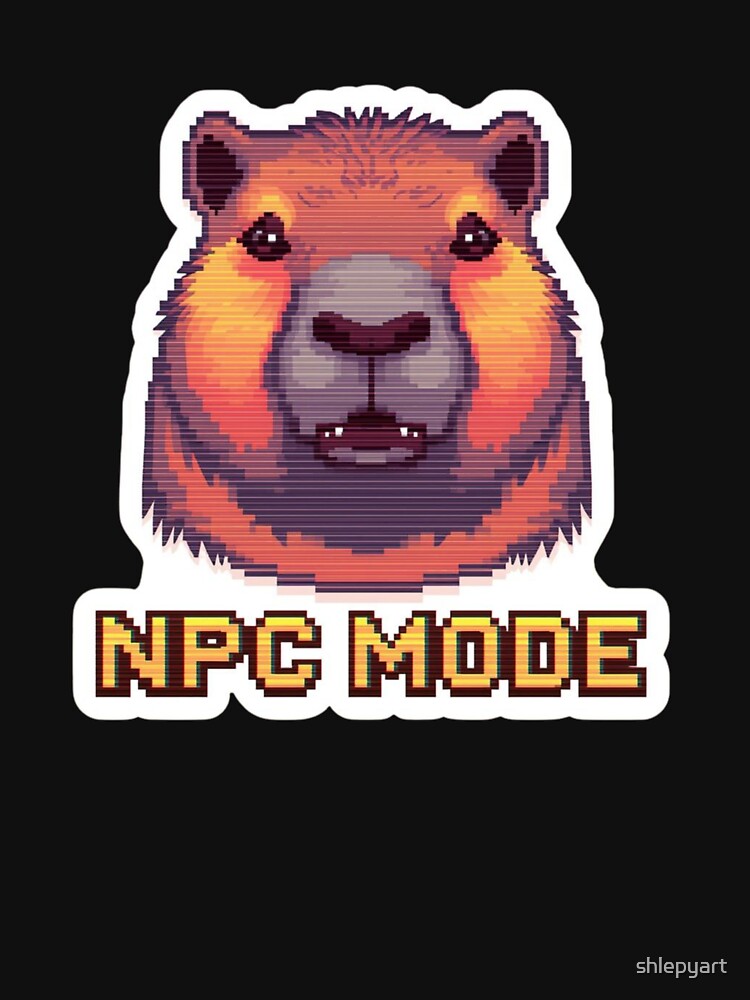 NPC Mode Capybara Sticker by shlepyart T-Shirts, Hoodie, Sweatshirt | BlankRebels.com (Image 3)