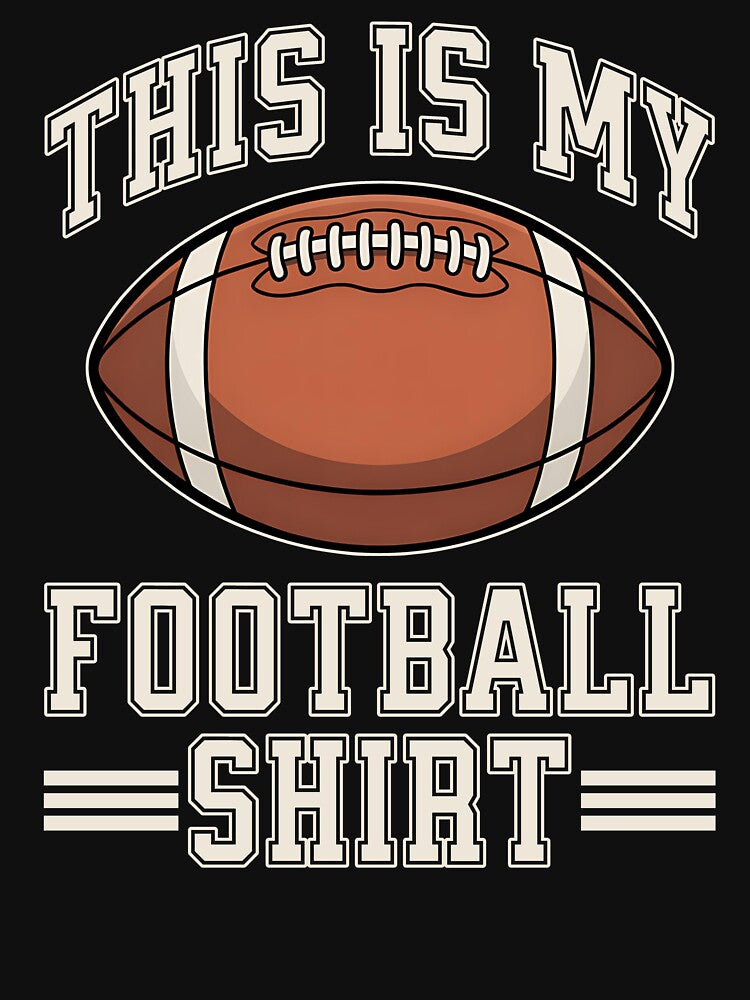 This Is My Football Shirt by MaxOutDesign Hoodie, Sweatshirt | BlankRebels.com (Image 3)
