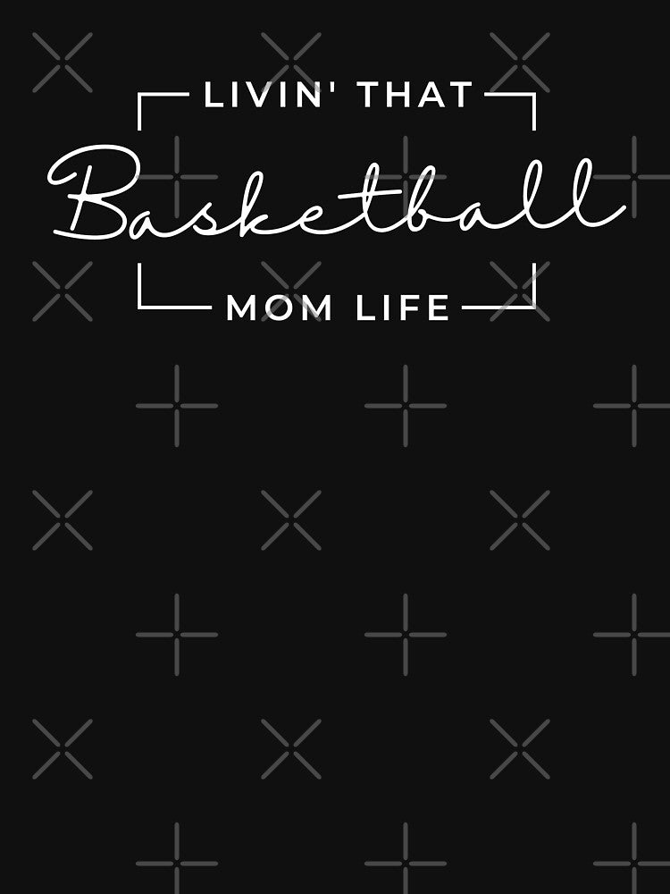 Livin That Basketball Mom Life, Basketball Mom, Basketball Mama, Sports Mom Life by singRsong T-Shirts, Hoodie,... (Image 3)