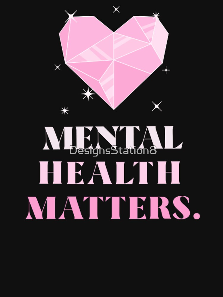 Mental Health Matters Mental Health Awareness Heart by DesignsStation8 T-Shirts, Hoodie, Sweatshirt (Image 3)
