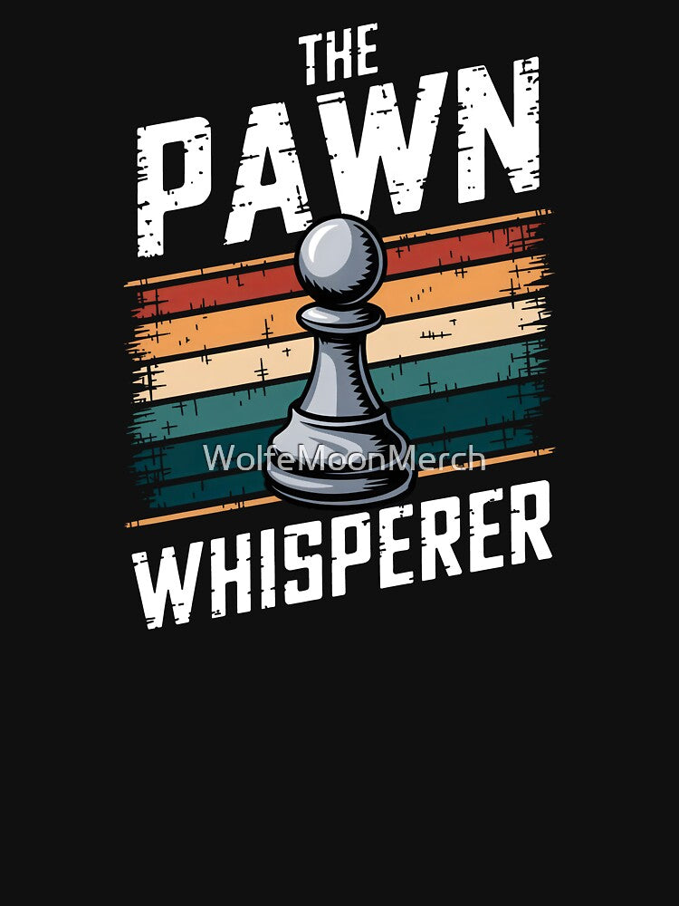 The Pawn Whisperer Chess T-Shirt by WolfeMoonMerch Hoodie, Sweatshirt | BlankRebels.com (Image 3)