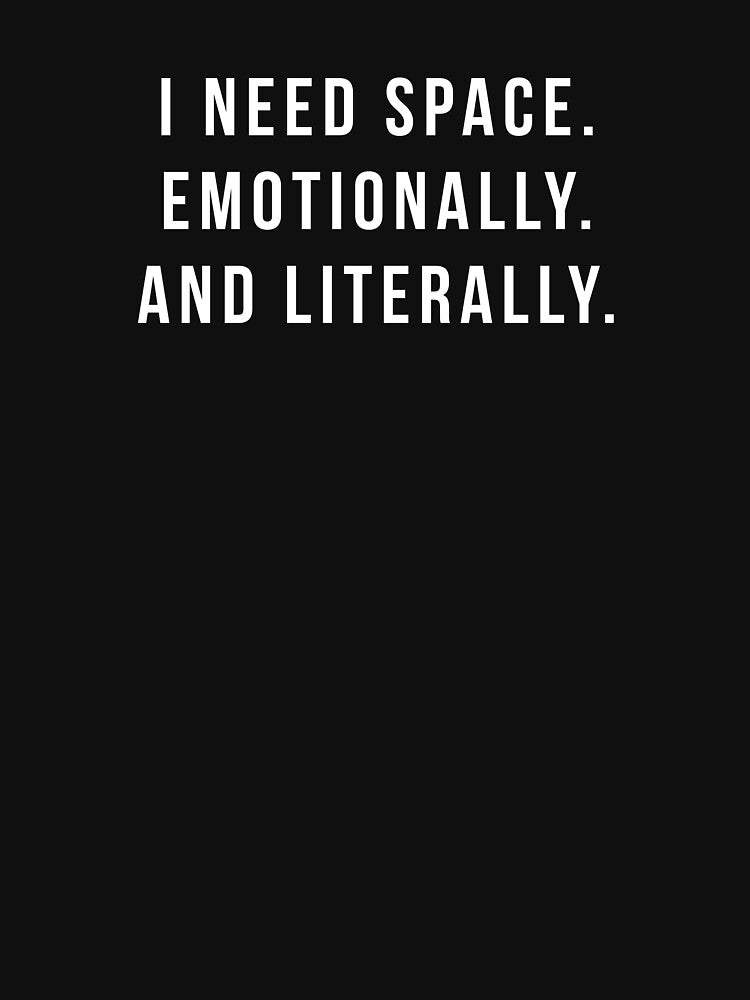 I Need Space. Emotionally. And Literally. - Introvert Boundaries by by Gabriel Arts T-Shirts, Hoodie, Sweatshirt (Image 3)