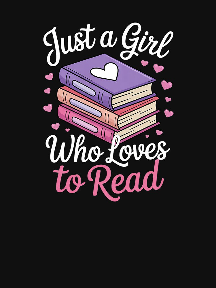 Just A Girl Who Loves To Read Girls Bookworm1 by SyntaxClaw T-Shirts, Hoodie, Sweatshirt | BlankRebels.com (Image 3)