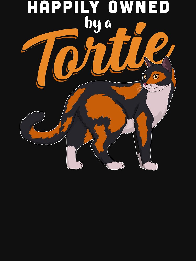 Happily Owned By A Tortie Cat print by jakehughes2015 T-Shirts, Hoodie, Sweatshirt | BlankRebels.com (Image 3)