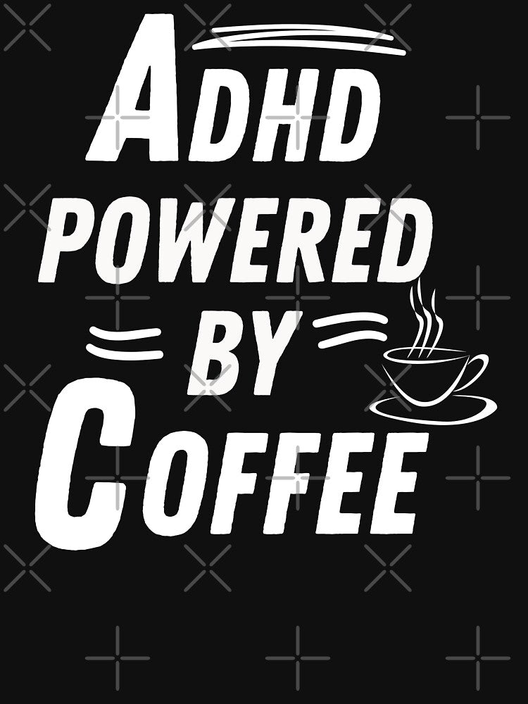 ADHD powered by coffee by annoying-shirts Hoodie, Sweatshirt | BlankRebels.com (Image 3)