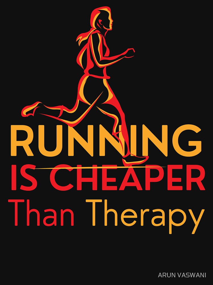 Copy RUNNING IS CHEAPER THAN THERAPY WOMAN RUNNING T-Shirts, Hoodie, Sweatshirt