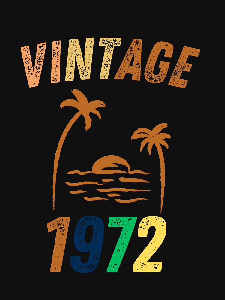 Vintage 1972 Cool Birthday Gift Idea by LeGasol T-Shirts, Hoodie, Sweatshirt | BlankRebels.com (Image 3)