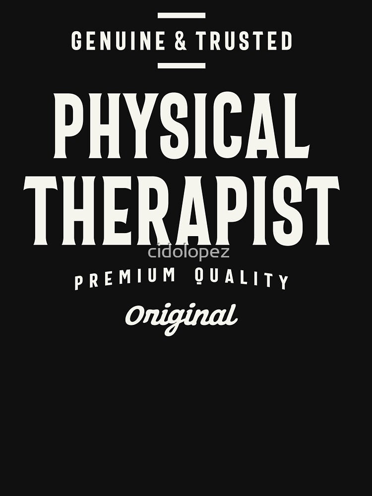 Genuine and Trusted Physical Therapist by cidolopez T-Shirts, Hoodie, Sweatshirt | BlankRebels.com (Image 3)