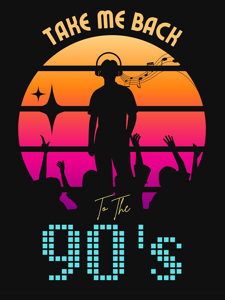 Take Me Back To The 90's by Thehatinthecat T-Shirts, Hoodie, Sweatshirt | BlankRebels.com (Image 3)