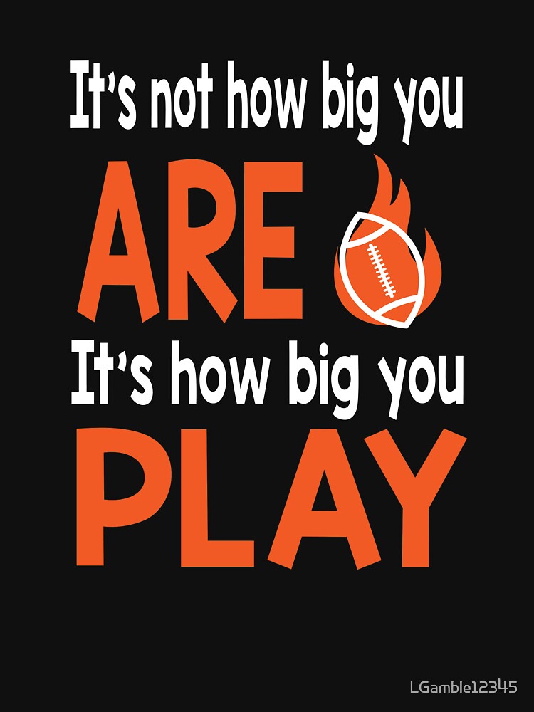 Awesome Football Its how hard you play design by LGamble12345 T-Shirts, Hoodie, Sweatshirt | BlankRebels.com (Image 3)