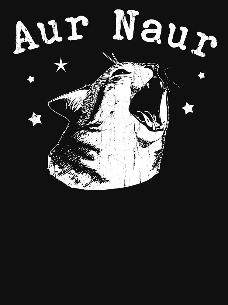 Aur Naur Cat T-Shirts, Hoodie, Sweatshirt