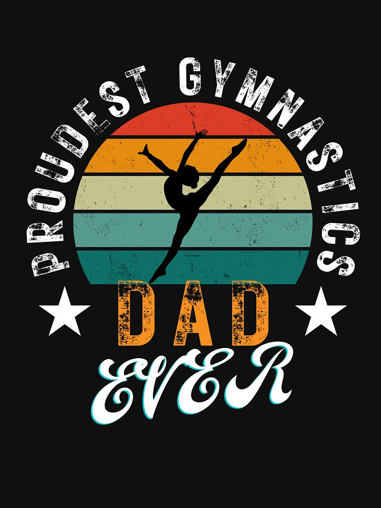 Proudest Gymnastics Dad Ever by SESEBT T-Shirts, Hoodie, Sweatshirt | BlankRebels.com (Image 3)