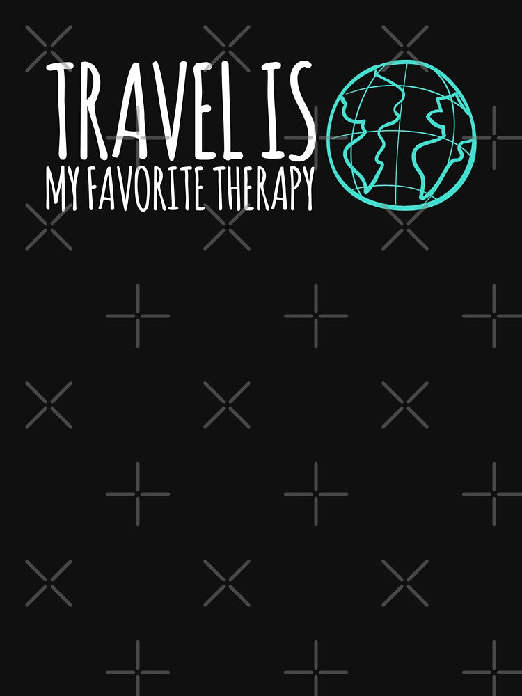 Travel Is My Favorite Therapy II by tw2us T-Shirts, Hoodie, Sweatshirt | BlankRebels.com (Image 3)