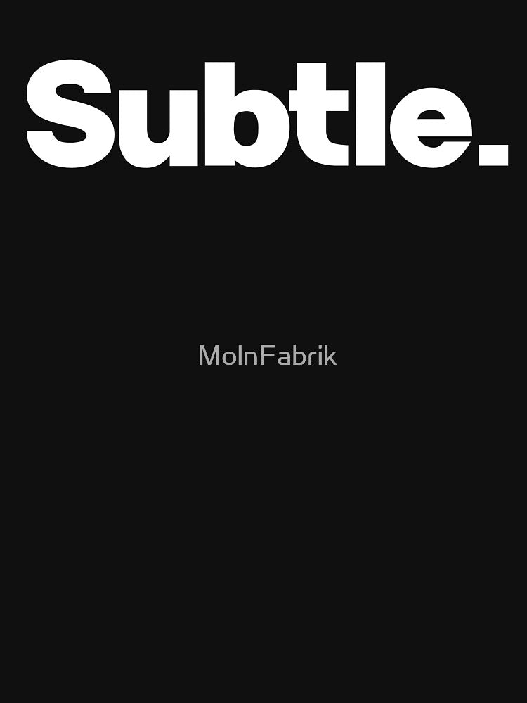 Subtle. by MolnFabrik T-Shirts, Hoodie, Sweatshirt | BlankRebels.com (Image 3)