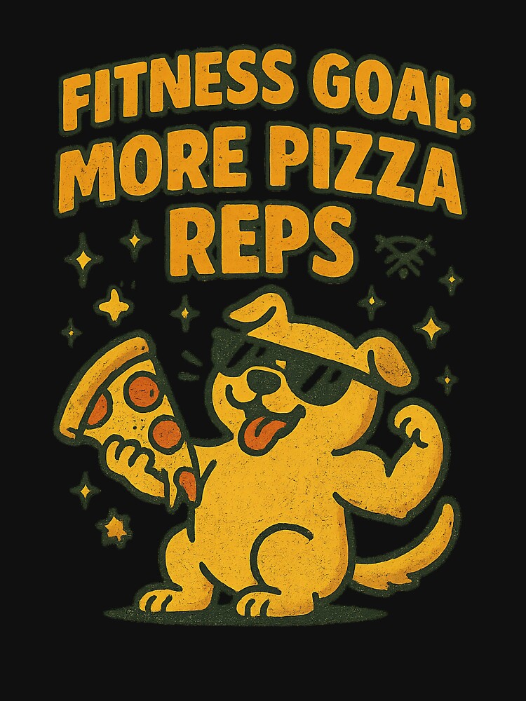 Strong Dog Fitness Goal More Pizza Reps by RandomPrints T-Shirts, Hoodie, Sweatshirt | BlankRebels.com (Image 3)