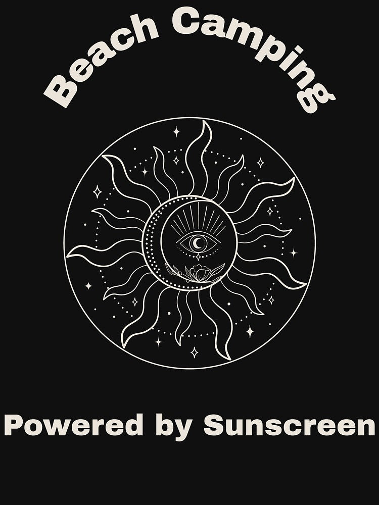 Beach Camping Powered by Sunscreen Funny Camping by Eric’s Creative Corner T-Shirts, Hoodie, Sweatshirt (Image 3)