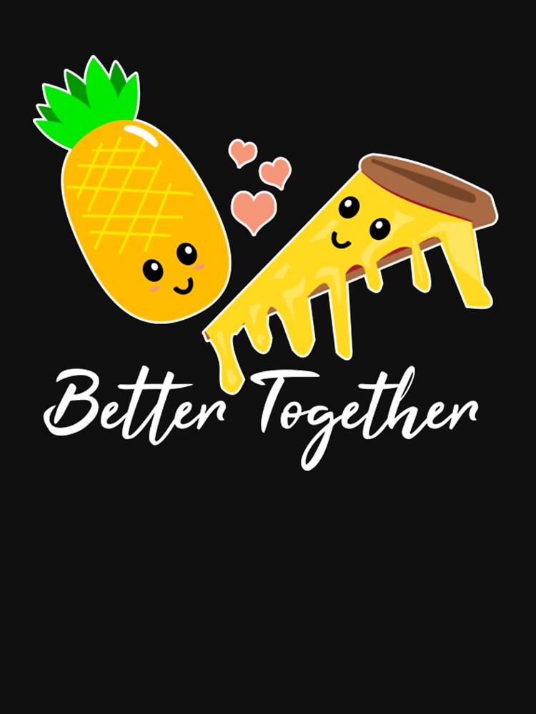 Pineapple and Pizza by TED-DESIGN T-Shirts, Hoodie, Sweatshirt | BlankRebels.com (Image 3)