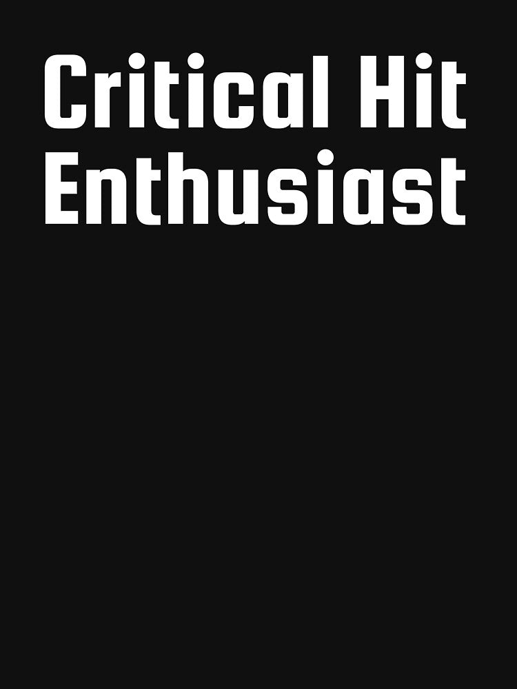 Critical Hit Enthusiast by Ninjacatoff T-Shirts, Hoodie, Sweatshirt | BlankRebels.com (Image 3)