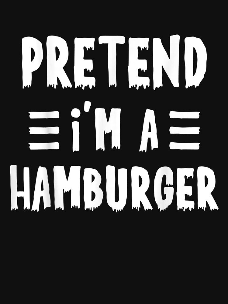 Pretend I'm a hamburger Funny Lazy Halloween Costume by Spencerhowar T-Shirts, Hoodie, Sweatshirt | BlankRebels.com (Image 3)