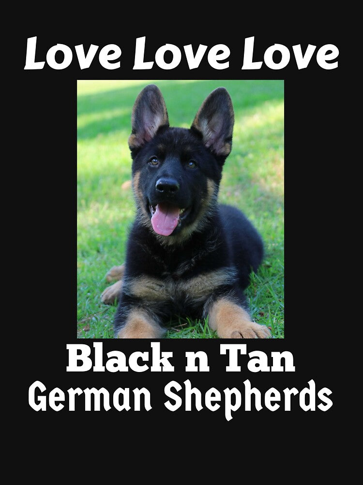 Love Love Love Black n Tan German Shepherds by GermanShepMan T-Shirts, Hoodie, Sweatshirt | BlankRebels.com (Image 3)