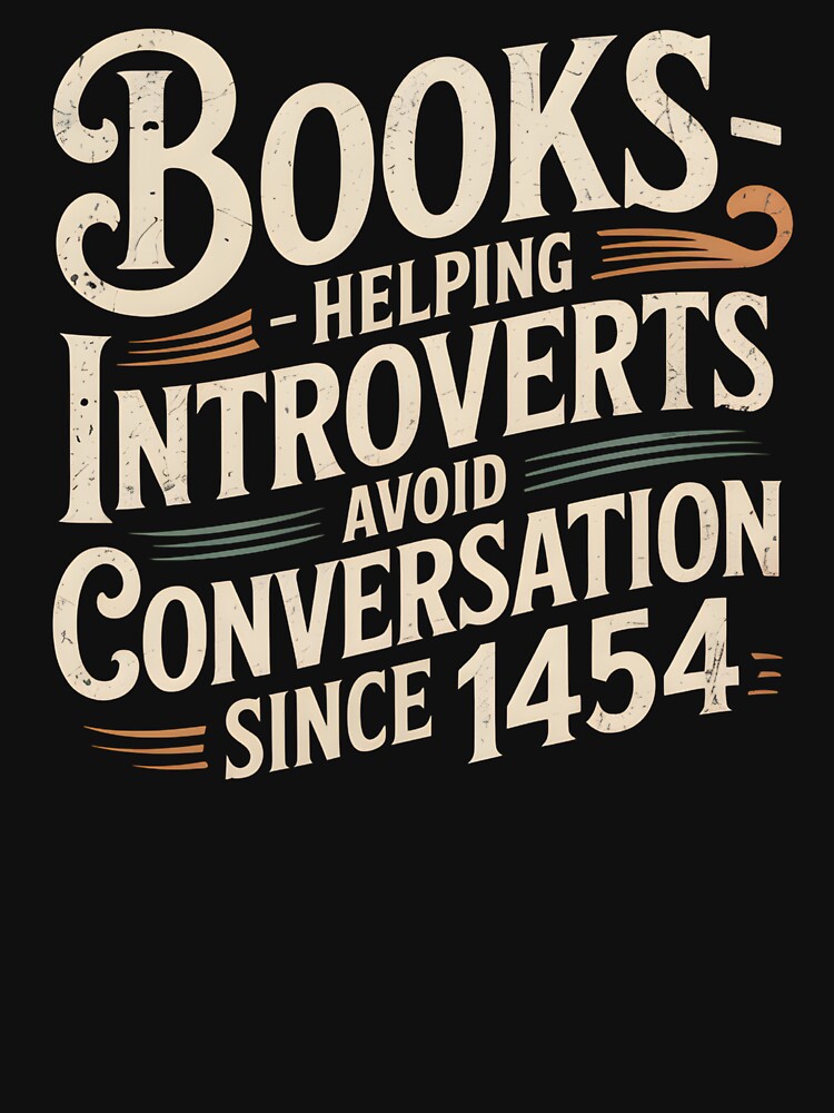 Books Helping Introverts Avoid Conversation Funny Reading Quote by VinsendDraconi T-Shirts, Hoodie, Sweatshirt (Image 3)