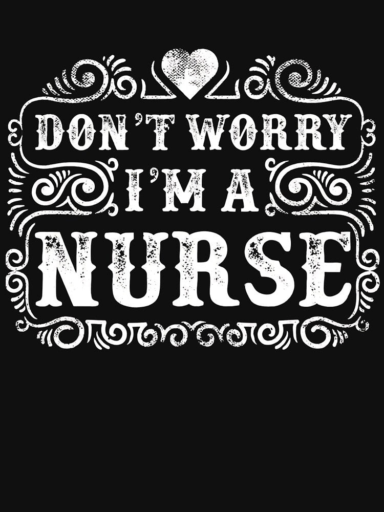 Don't Worry I'm A Nurse by ZenithAlign T-Shirts, Hoodie, Sweatshirt | BlankRebels.com (Image 3)