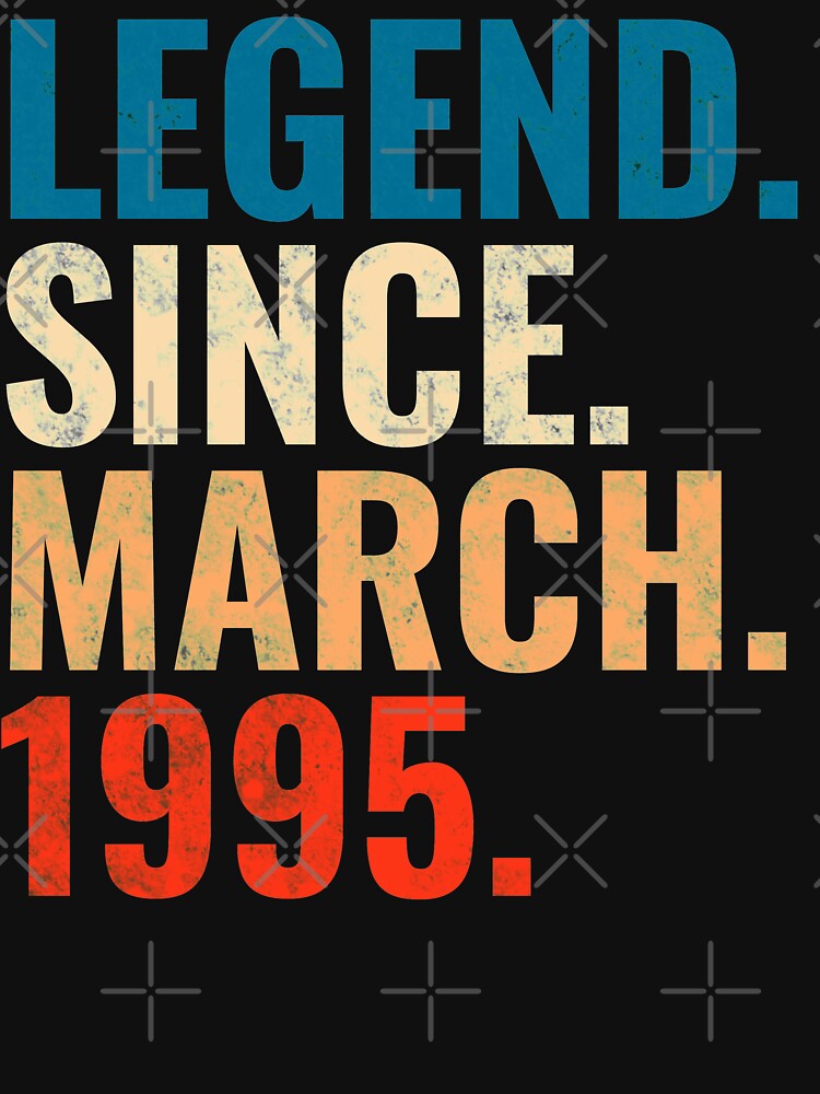 Legend Since March 1995 Retro Vintage by Teelogic T-Shirts, Hoodie, Sweatshirt | BlankRebels.com (Image 3)