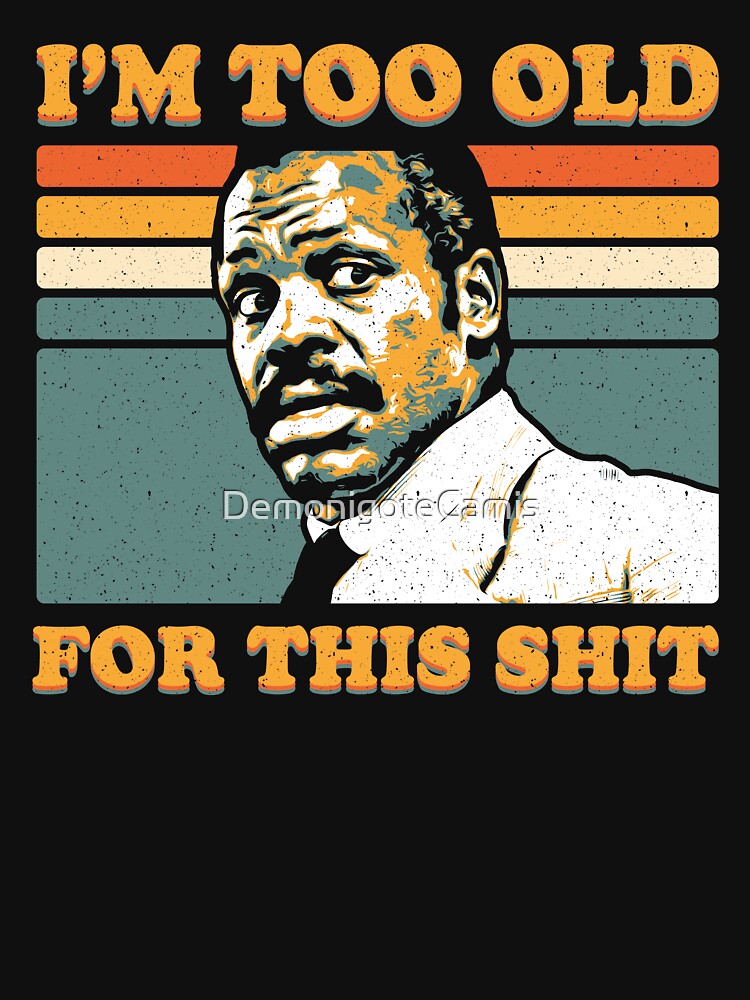 Too old - Vintage by DemonigoteCamis T-Shirts, Hoodie, Sweatshirt | BlankRebels.com (Image 3)