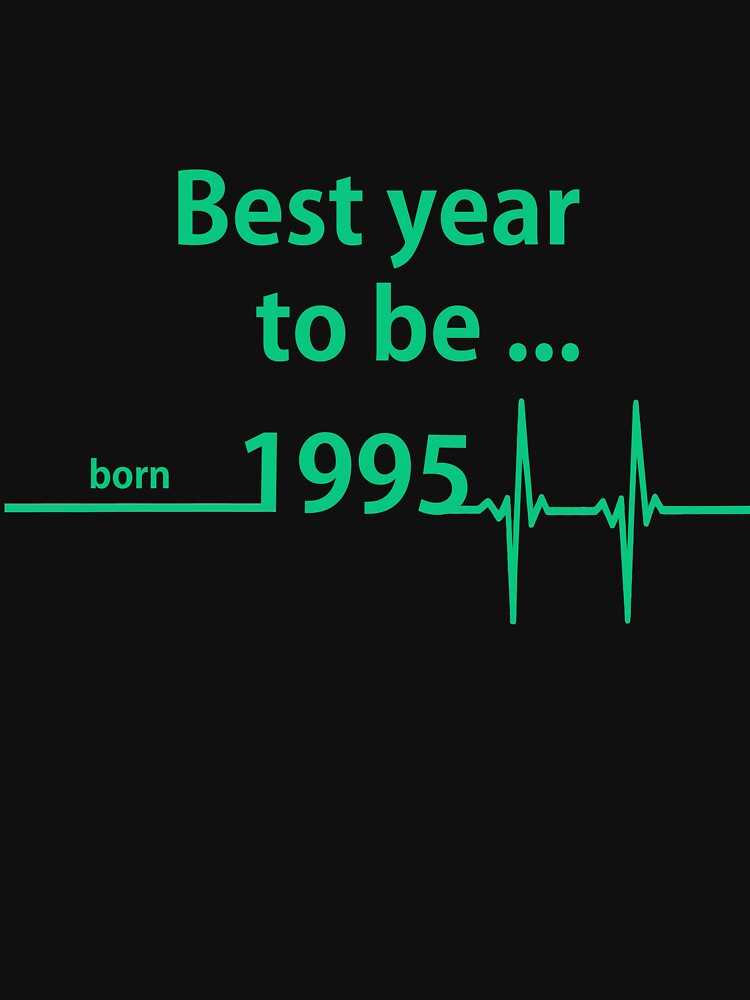 best year 1995 by AxelBrook T-Shirts, Hoodie, Sweatshirt | BlankRebels.com (Image 3)