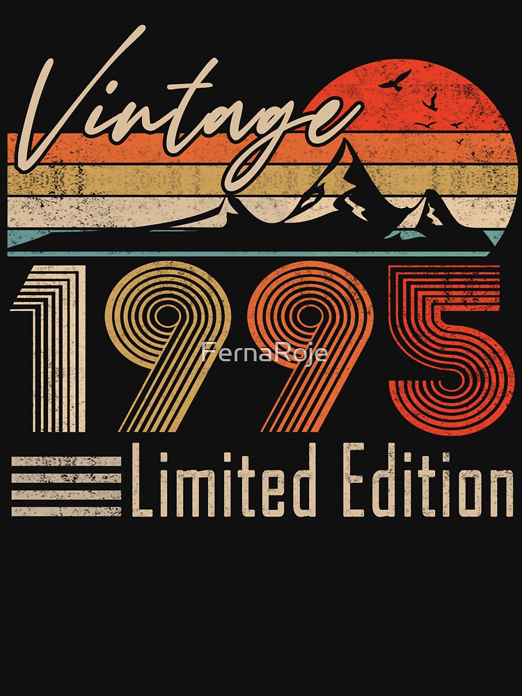 Vintage 1995 Retro 30th Birthday Gift Idea Limited Edition by FernaRoje T-Shirts, Hoodie, Sweatshirt (Image 3)