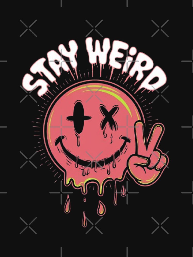Stay Weird by CamiGraphix T-Shirts, Hoodie, Sweatshirt | BlankRebels.com (Image 3)