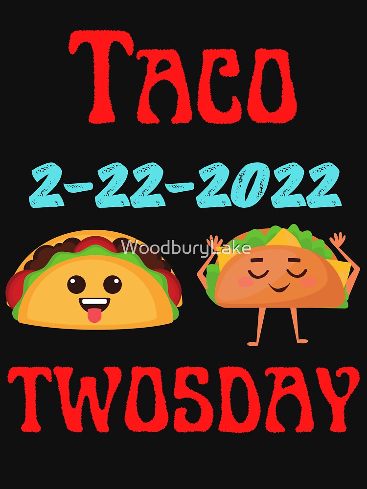 Taco Twosday by WoodburyLake T-Shirts, Hoodie, Sweatshirt | BlankRebels.com (Image 3)