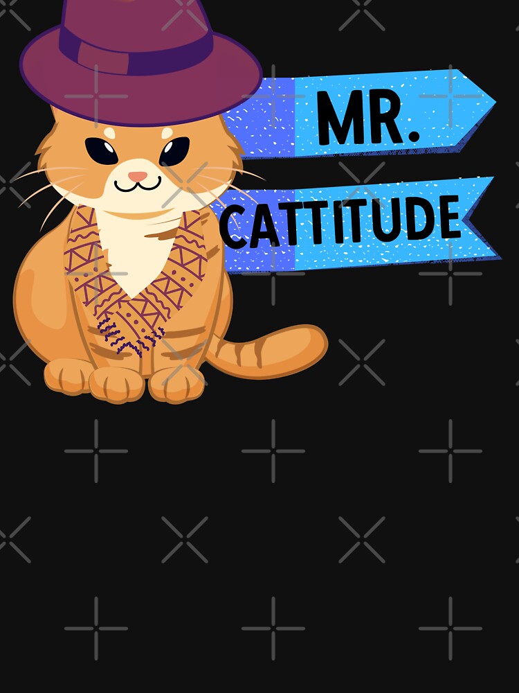 MR CATTITUDE - Funny Cat Pictures with cat sayings and captions by FunnyCatsFam T-Shirts, Hoodie, Sweatshirt (Image 3)
