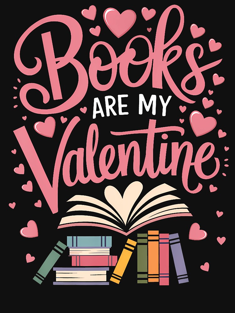 Funny Books Are My Valentine Librarian Book Reading Lovers by SarahLeanne1 T-Shirts, Hoodie, Sweatshirt (Image 3)