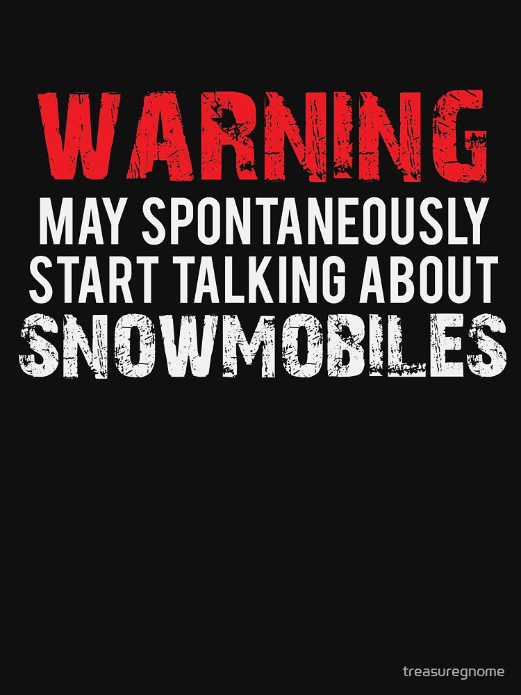 Funny Warning Snowmobile by treasuregnome T-Shirts, Hoodie, Sweatshirt | BlankRebels.com (Image 3)