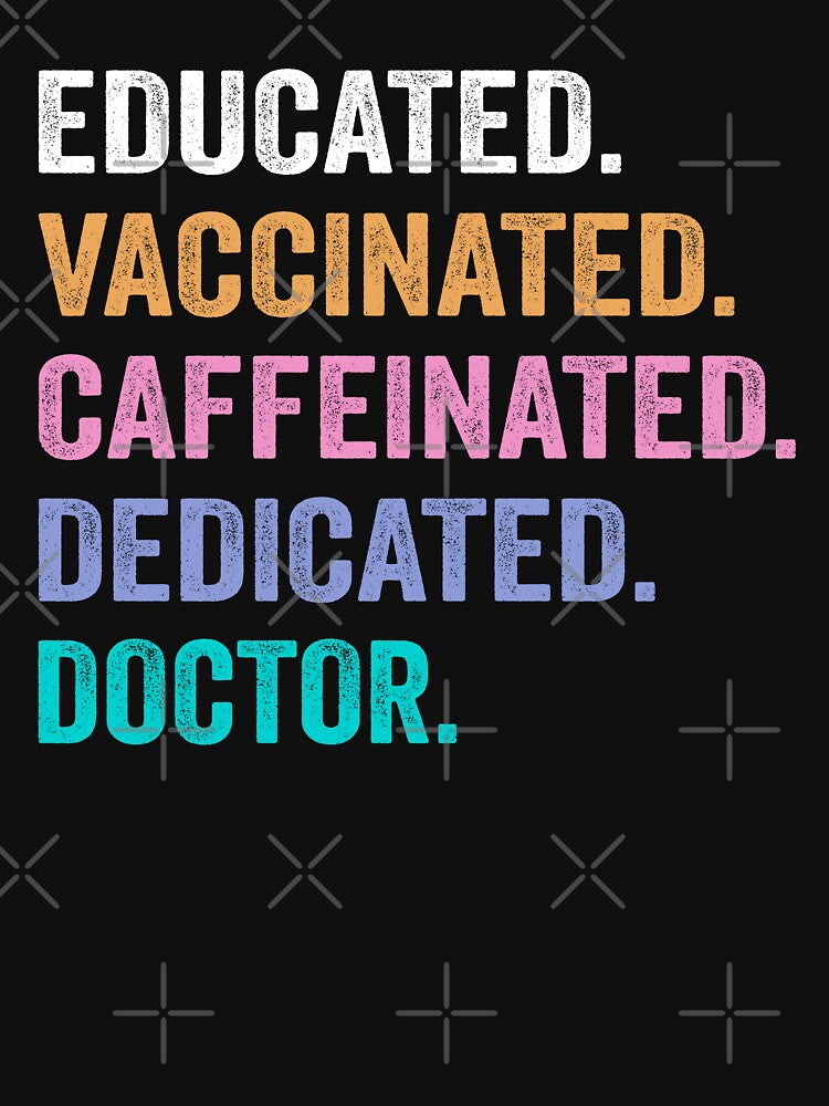 Educated Vaccinated Caffeinated Dedicated doctor shirt, Funny doctor Christmas Gift by xlnv Hoodie, Sweatshirt (Image 3)