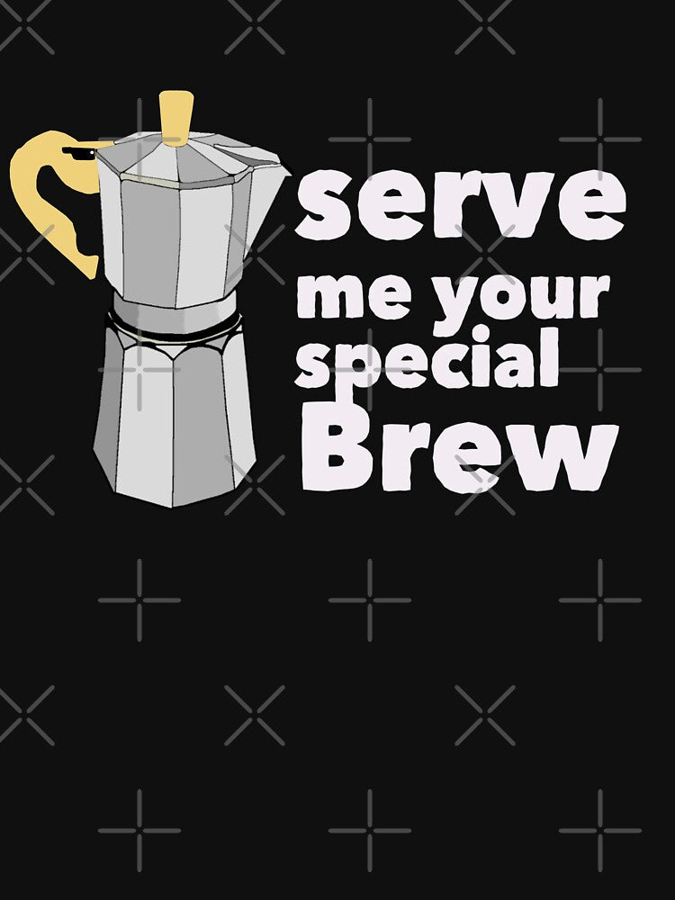 Serve your special brew-coffee by RickTellon T-Shirts, Hoodie, Sweatshirt | BlankRebels.com (Image 3)