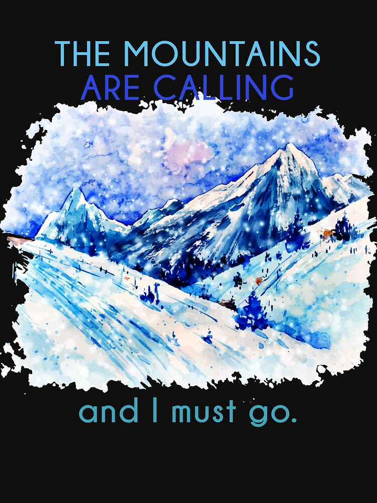 The Mountains Are Calling And I Must Go by Zmunki T-Shirts, Hoodie, Sweatshirt | BlankRebels.com (Image 3)