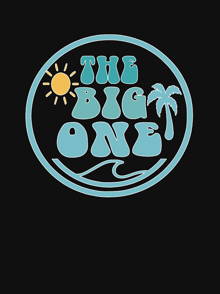 The Big One Surf Family Matching Birthday 1st Birthday Surf Rad Dad by Shosohey T-Shirts, Hoodie, Sweatshirt (Image 3)