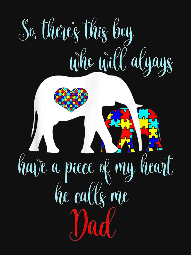 So There's This Boy Calls Me Dad Autism Father by idabry T-Shirts, Hoodie, Sweatshirt | BlankRebels.com (Image 3)