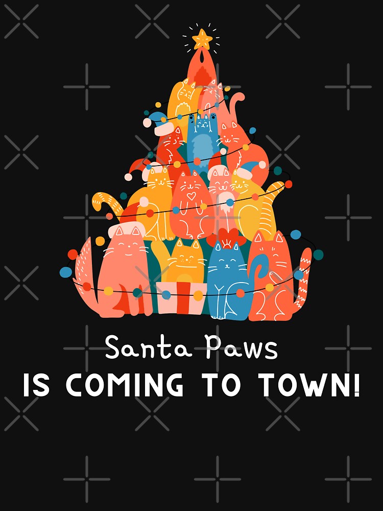 Santa paws is coming to town, Cat Lover's Christmas by Happy-PrintZ T-Shirts, Hoodie, Sweatshirt | BlankRebels.com (Image 3)