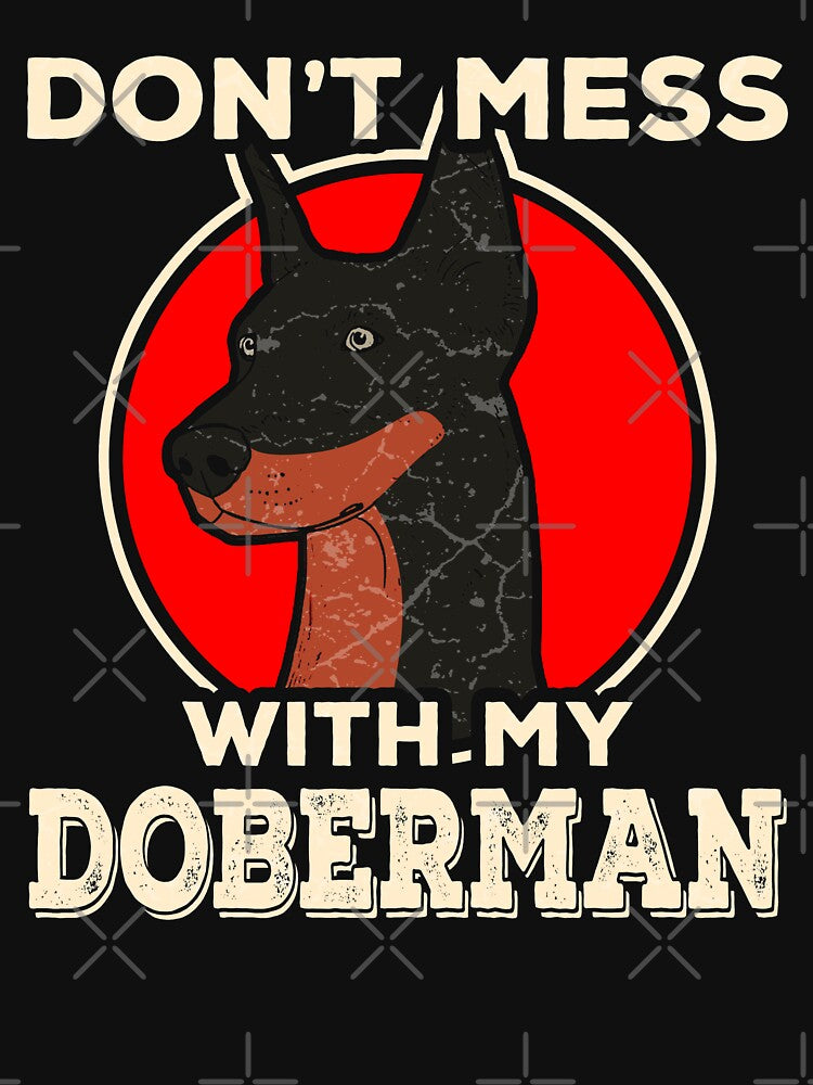 Don't mess with my doberman by Mila1946 T-Shirts, Hoodie, Sweatshirt | BlankRebels.com (Image 3)