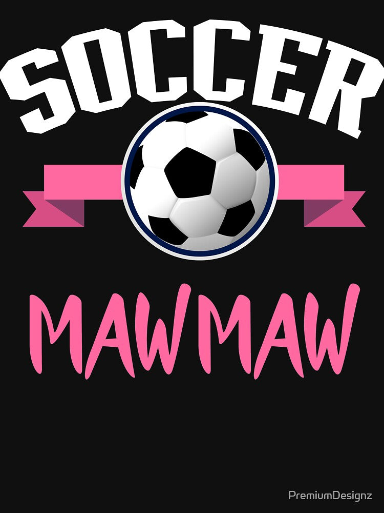 Funny Grandmother Sports Trendy Gift - Soccer Mawmaw by PremiumDesignz