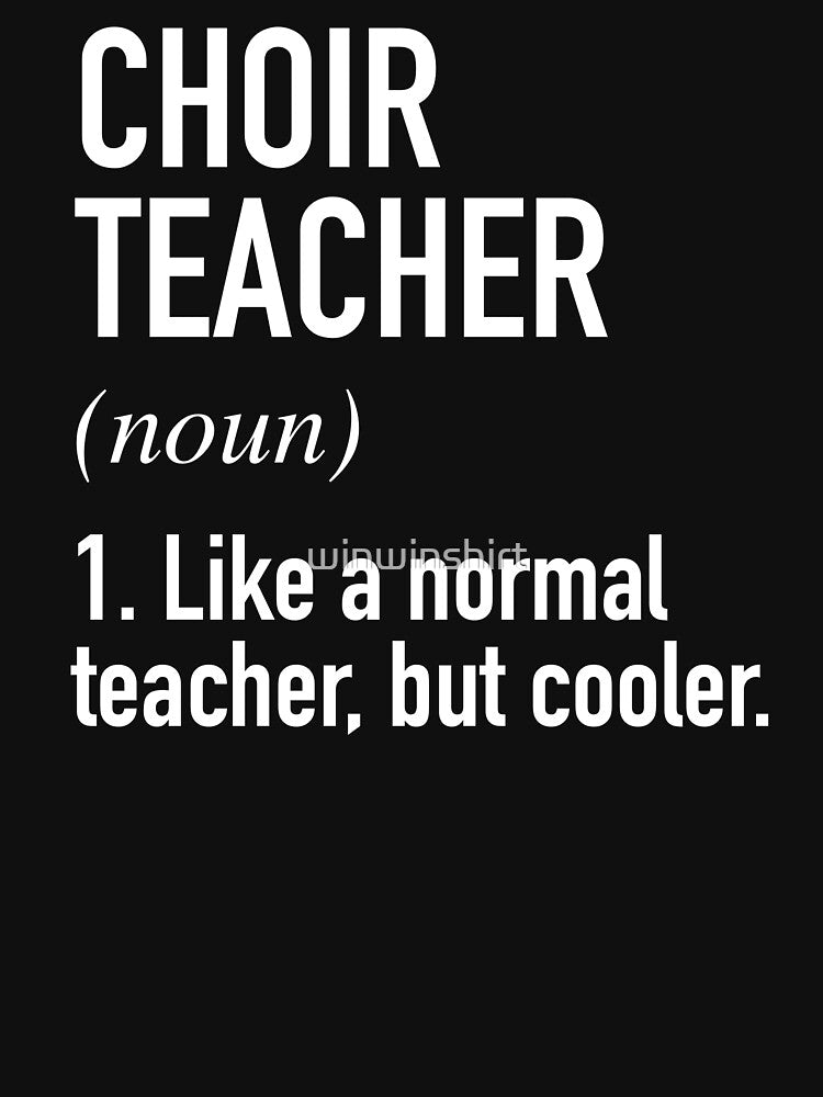 Choir Teacher Defined by winwinshirt T-Shirts, Hoodie, Sweatshirt | BlankRebels.com (Image 3)