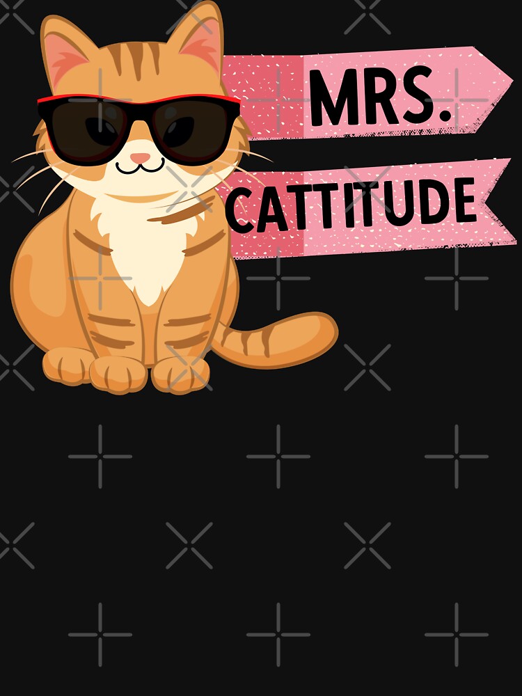 MRS CATTITUDE - Funny Cat Pictures with cat sayings and captions by FunnyCatsFam T-Shirts, Hoodie, Sweatshirt (Image 3)