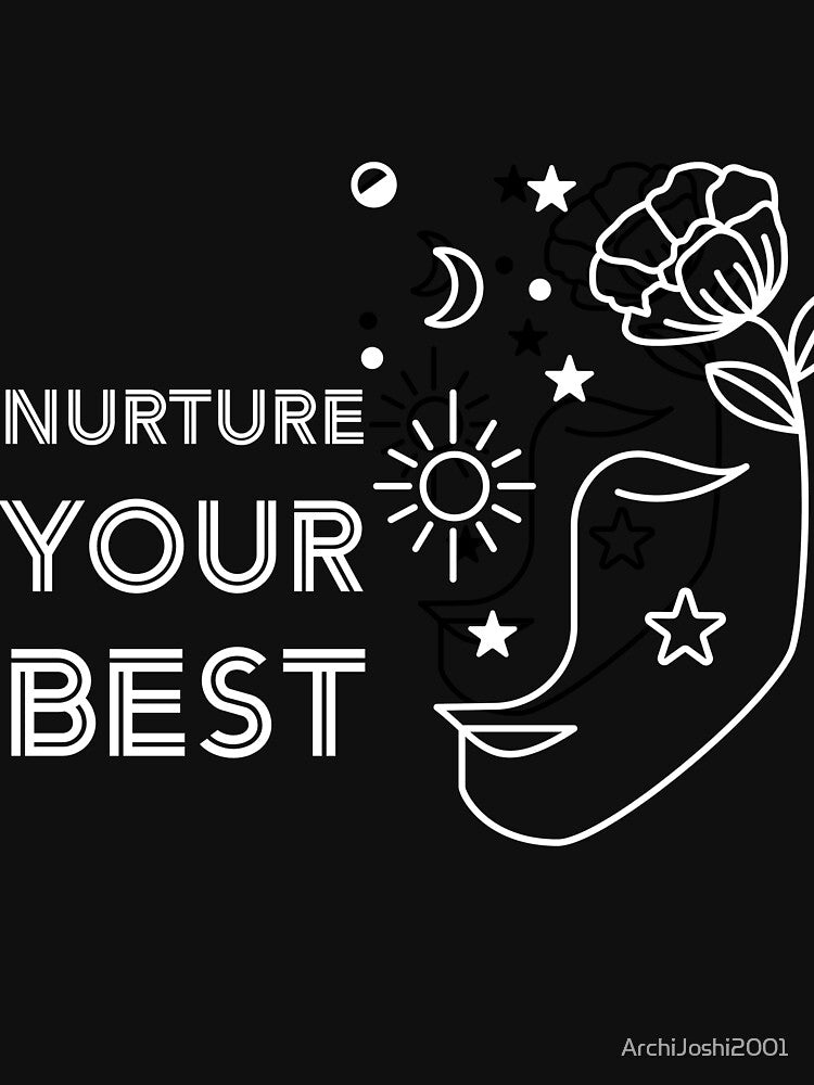 Nurture your Best by ArchiJoshi2001 T-Shirts, Hoodie, Sweatshirt | BlankRebels.com (Image 3)