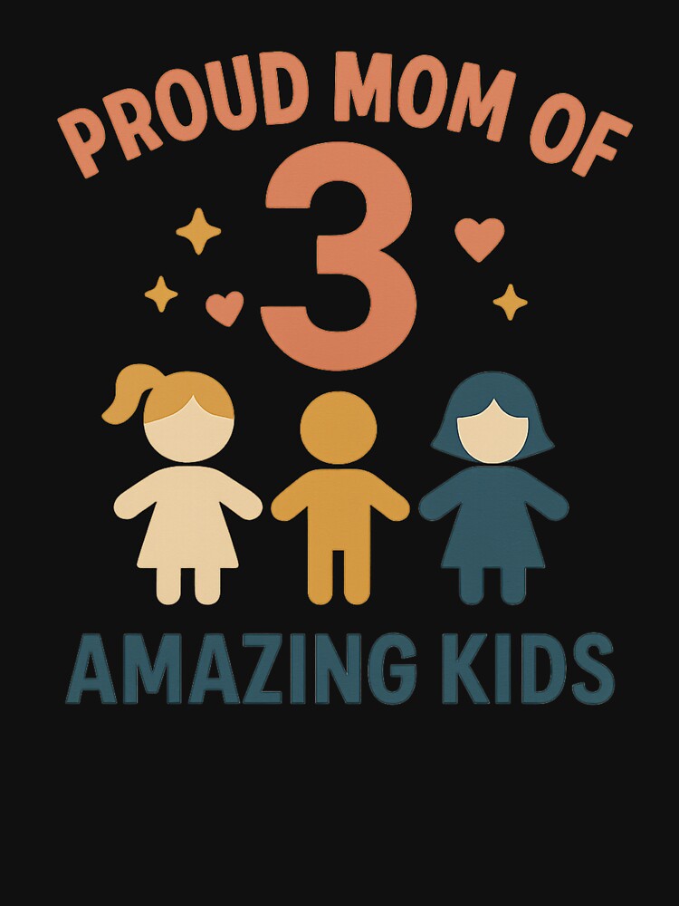 Proud Mom of 3 Amazing Kids – Happy Mom Life Design by PunchDrop T-Shirts, Hoodie, Sweatshirt | BlankRebels.com (Image 3)